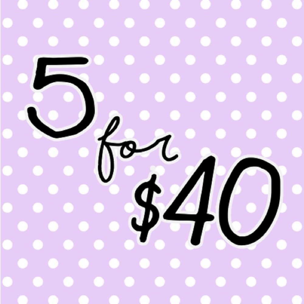 5 for $40